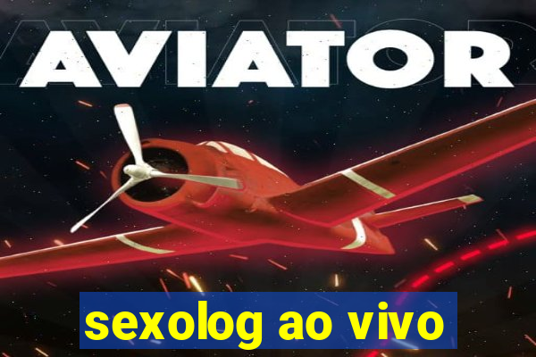 sexolog ao vivo